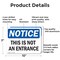 Signmission This Is Not An Entrance OSHA Notice Sign, Aluminum, 10in W x 7in L, 2PK OS-2PACK-NS-A-710-L-18634 - alternate 7